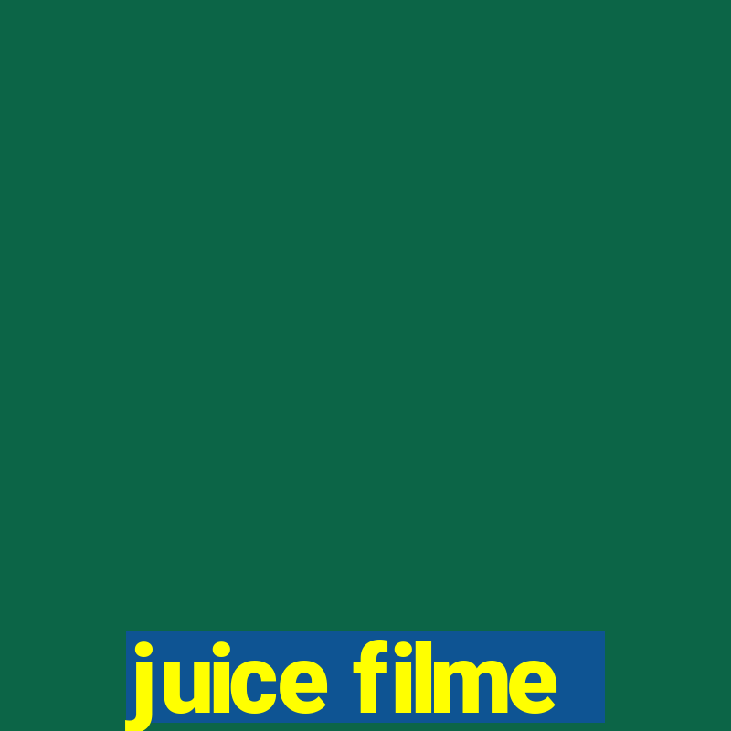 juice filme