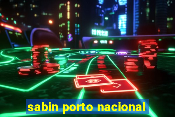 sabin porto nacional