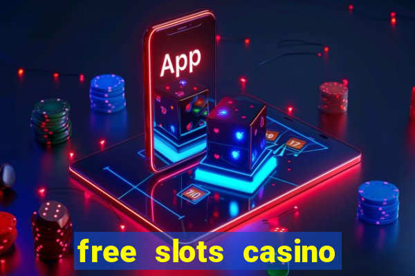 free slots casino machines games