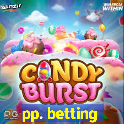 pp. betting