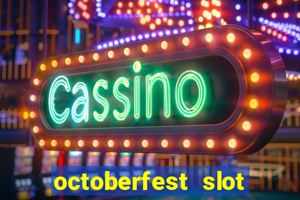 octoberfest slot free play