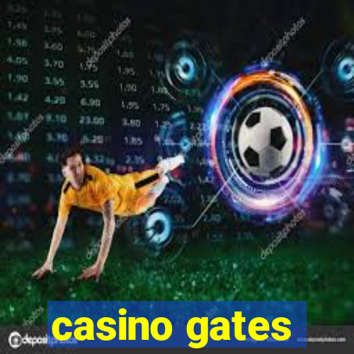 casino gates