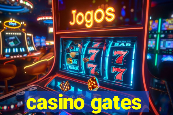 casino gates