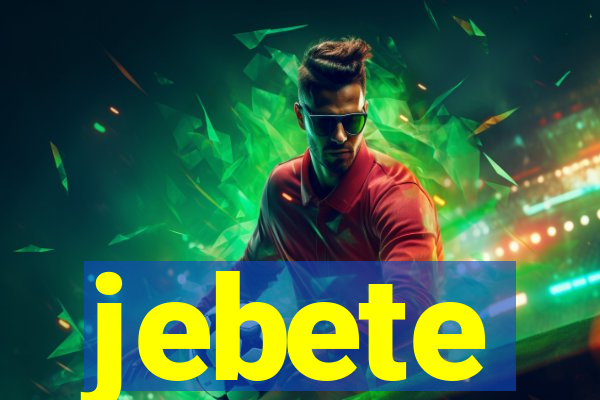 jebete