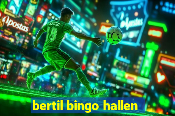 bertil bingo hallen