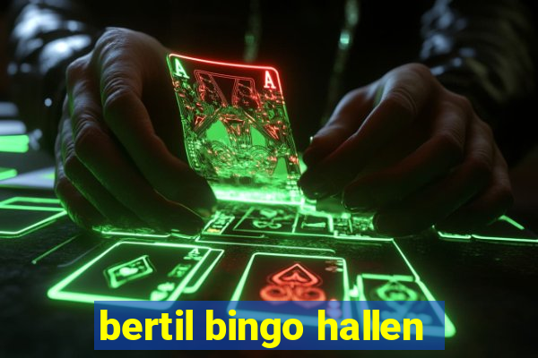 bertil bingo hallen