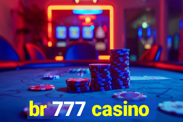 br 777 casino