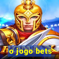 o jogo bets