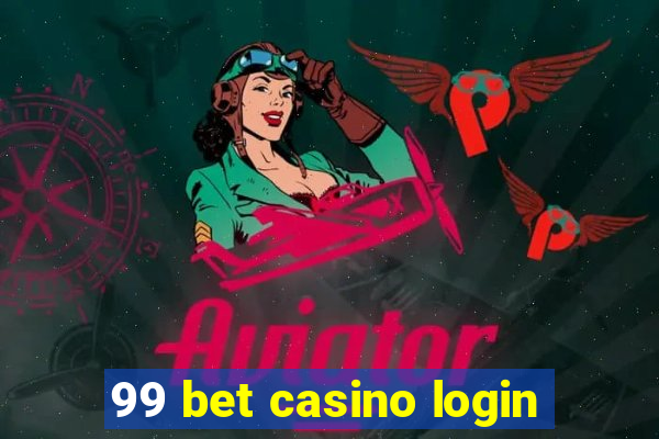 99 bet casino login