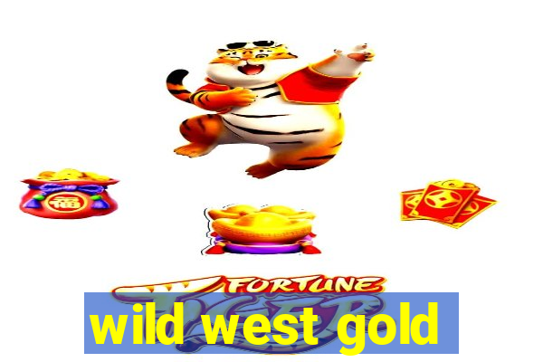 wild west gold