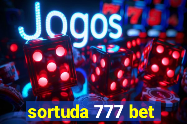 sortuda 777 bet