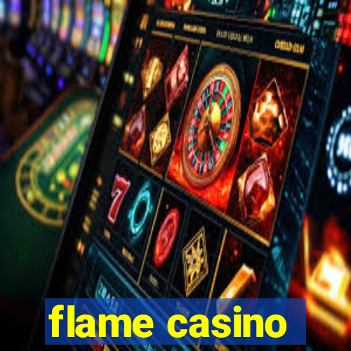 flame casino