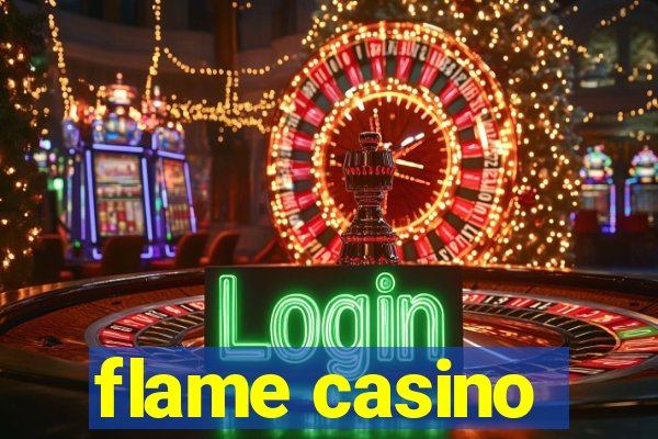 flame casino