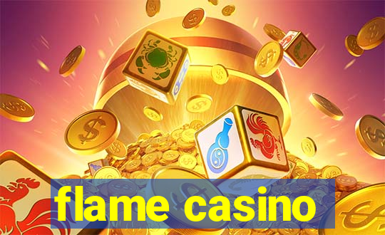 flame casino