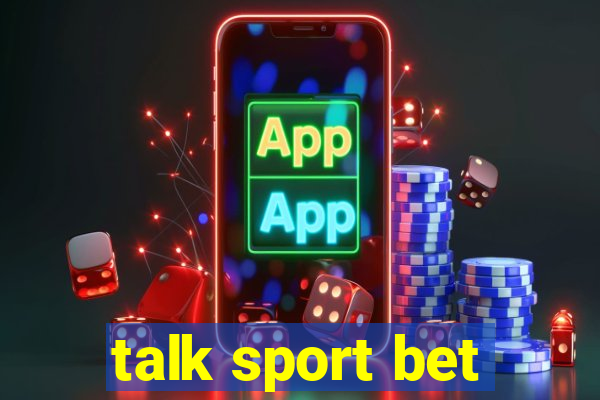 talk sport bet