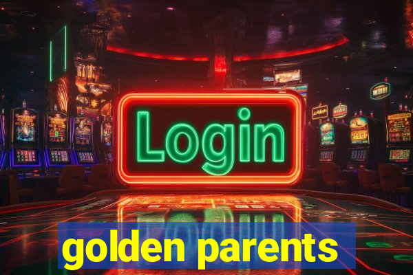 golden parents