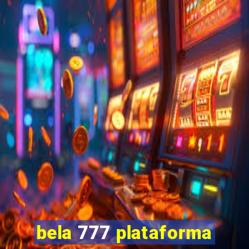 bela 777 plataforma