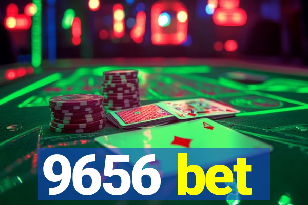 9656 bet