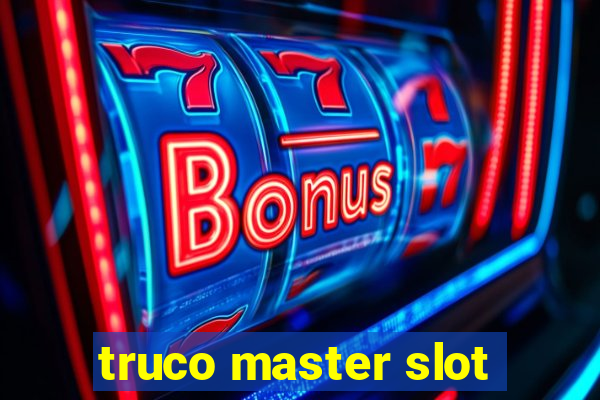 truco master slot