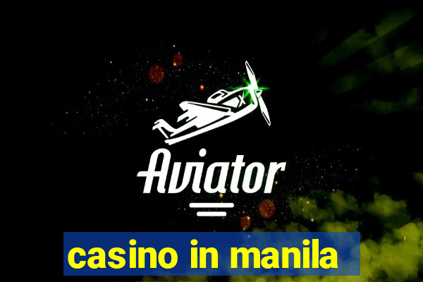 casino in manila