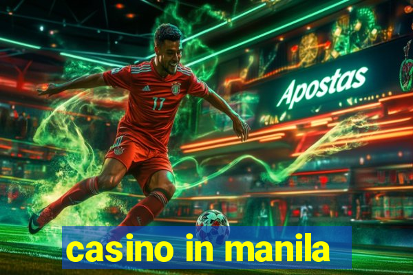 casino in manila