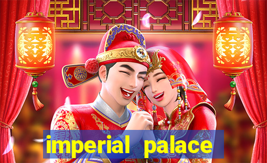 imperial palace hotel & casino