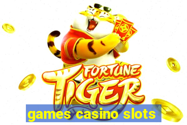 games casino slots