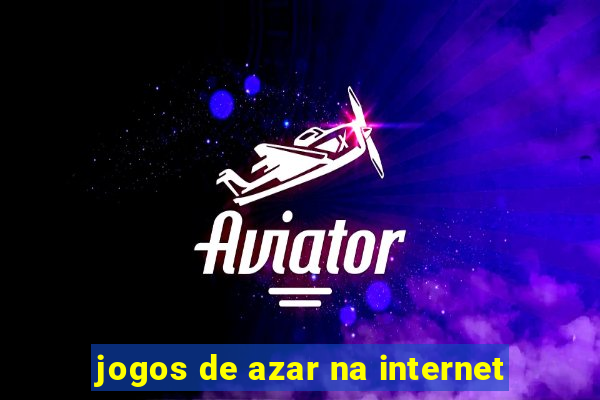 jogos de azar na internet