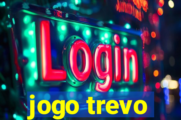 jogo trevo