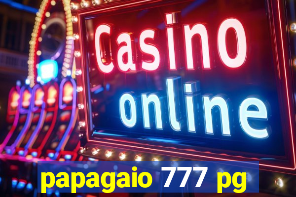 papagaio 777 pg