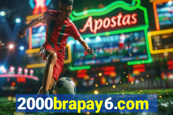 2000brapay6.com