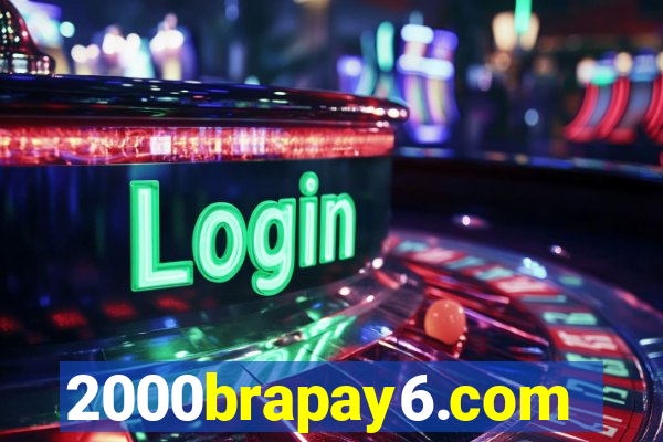 2000brapay6.com