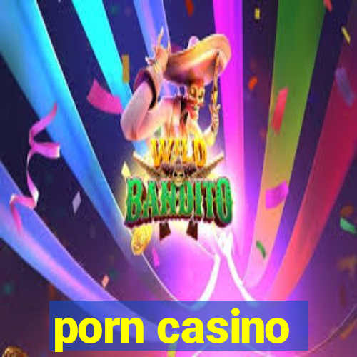 porn casino