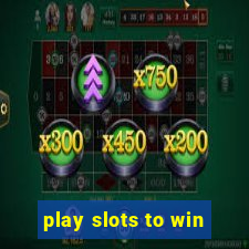 play slots to win