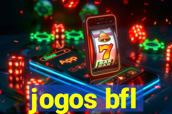 jogos bfl