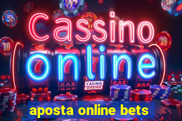 aposta online bets