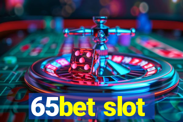 65bet slot