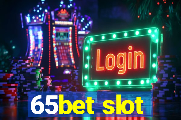 65bet slot