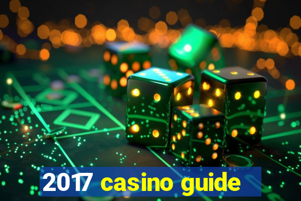 2017 casino guide