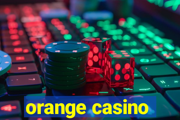 orange casino