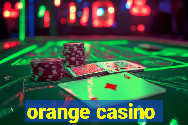 orange casino