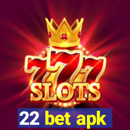 22 bet apk