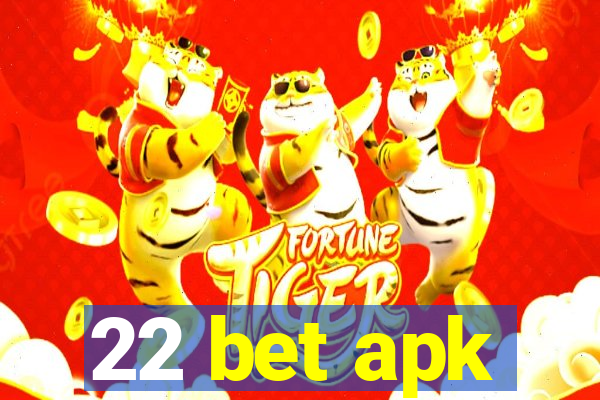 22 bet apk