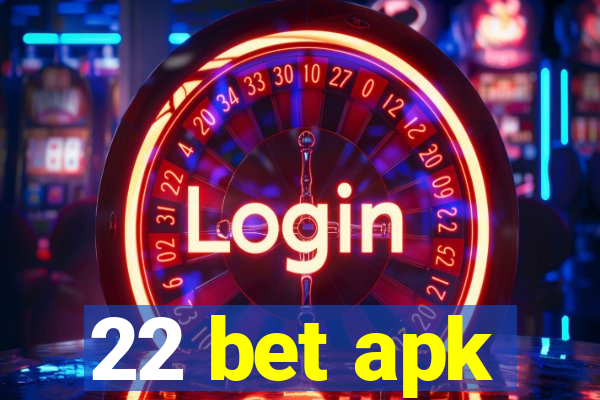 22 bet apk