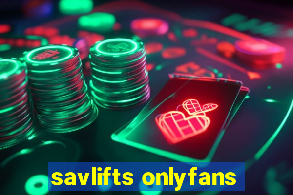 savlifts onlyfans