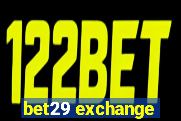 bet29 exchange