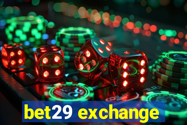 bet29 exchange