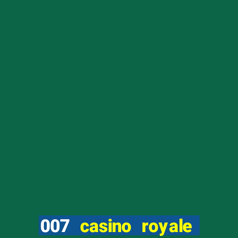 007 casino royale jogo online