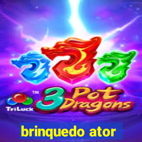 brinquedo ator