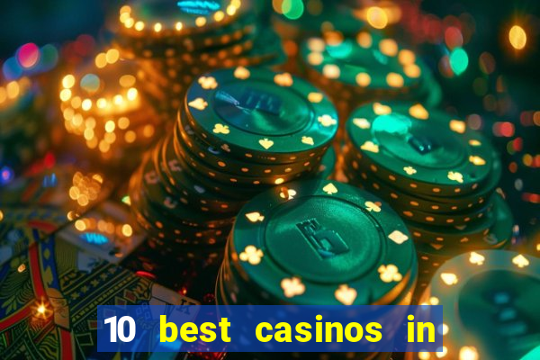 10 best casinos in las vegas